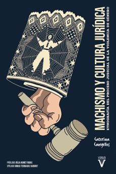 Descargar libro de google MACHISMO Y CULTURA JURÍDICA de CATERINA CANYELLES GAMUNDI (Literatura española)