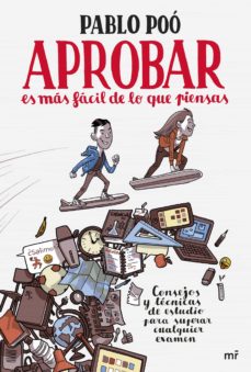 Descargar APROBAR ES MAS FACIL DE LO QUE PIENSAS gratis pdf - leer online