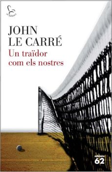 Descarga pdf gratis de libros. UN TRAIDOR COM ELS NOSTRES in Spanish de JOHN LE CARRE CHM 9788429767117