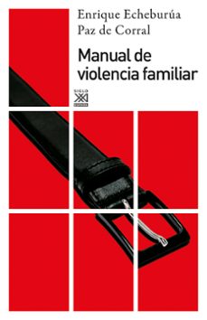 Descargar MANUAL DE VIOLENCIA FAMILIAR gratis pdf - leer online