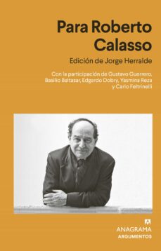 Descargar libros pdf en línea PARA ROBERTO CALASSO 9788433916617 PDB RTF en español de JORGE HERRALDE GRAU