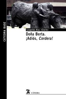 Descargar libros en ingles DOÑA BERTA; ¡ADIOS, CORDERA! (Literatura española) 9788437633817 RTF MOBI de LEOPOLDO (SEUD. CLARIN) ALAS