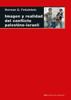imagen y realidad del conflicto palestino-israeli-norman g. finkelstein-9788446020417