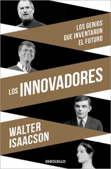 los innovadores-walter isaacson-9788466359917