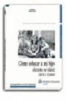 Descargar COMO EDUCAR A MI HIJO DURANTE SU NIÑEZ gratis pdf - leer online