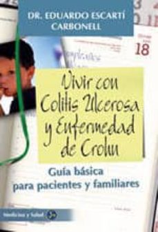 Portada de VIVIR CON COLITIS ULCEROSA Y ENFERMEDAD DE CROHN: GUIA BASICA PAR A PACIENTES Y FAMILIARES