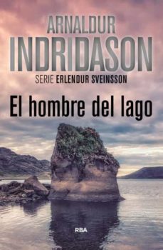 Descargar libro electronico EL HOMBRE DEL LAGO FB2 PDB CHM 9788490565117 (Spanish Edition) de ARNALDUR INDRIDASON