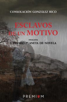 Descarga gratuita de libros electrónicos Rapidshare ESCLAVOS DE UN MOTIVO  9788494119217 en español