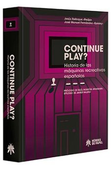 Audio gratis descargar libros en francés. CONTINUE PLAY? (Literatura española) de JESUS RELINQUE  9788494714917