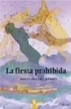 Descarga gratuita de libros para kindle. LA FIESTA PROHIBIDA (Literatura española) de ANDRE-MARCEL ADAMEK MOBI RTF