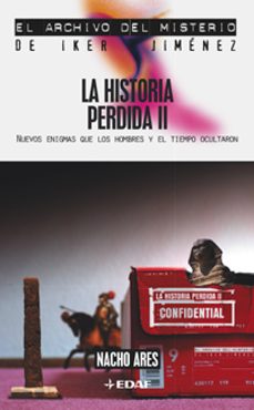 Portada de LA HISTORIA PERDIDA II: NUEVOS ENIGMAS QUE LOS HOMBRES Y EL TIEMP O OCULTARON