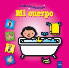 Portada de PEQUEÑA BIBLIOTECA: MI CUERPO