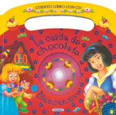 Portada de CASITA DE CHOCOLATE - BLANCANIEVES + CD