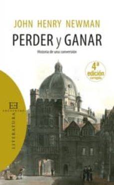 Portada de PERDER Y GANAR: HISTORIA DE UNA CONVERSION