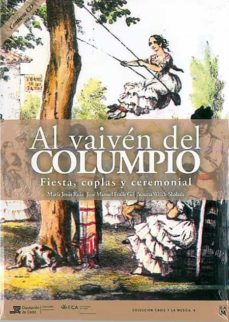 Portada de AL VAIVEN DEL COLUMPIO: FIESTA, COPLAS Y CEREMONIAL