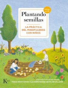 Portada de PLANTANDO SEMILLAS: LA PRACTICA DEL MINDFULNESS CON NIÑOS