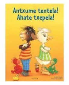 Portada de ANTXUME TENTELA, AHATE TXEPELA!