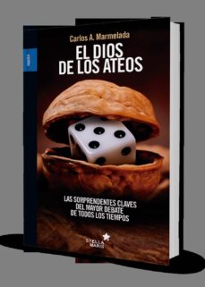 Portada de EL DIOS DE LOS ATEOS: SORPRENDENTES CLAVES DEL MAYOR DEBATE