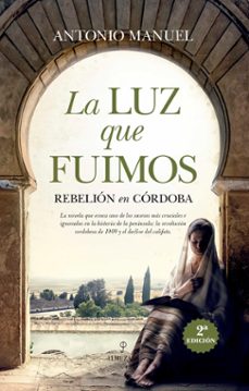 Portada de LA LUZ QUE FUIMOS