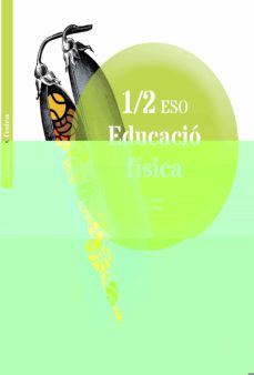 Portada de EDUCACIO FISICA I ESO 1º CICLO ESO (1º-2º ESO) CATALA ED 2015