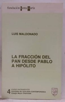 Portada de LA FRACCION DEL PAN DESDE PABLO A HIPOLITO