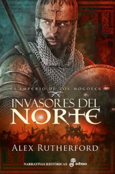 Portada de INVASORES DEL NORTE: EL IMPERIO DE LOS MOGOLES