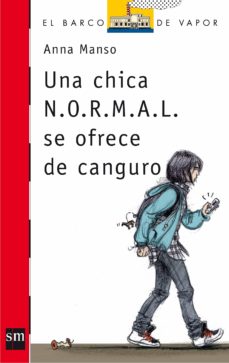 Portada de UNA CHICA N.O.R.M.A.L. SE OFRECE DE CANGURO