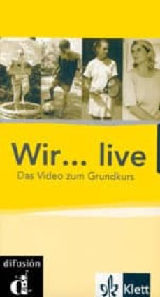 Portada de WIR: LIVE DAS VIDEO ZUM GRUNDKURS (VIDEO)