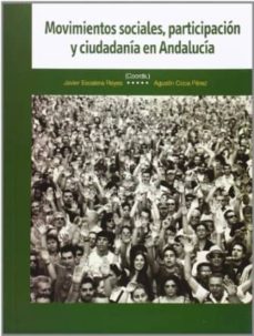 Portada de MOVIMIENTOS SOCIALES, PARTICIPACION Y CIUDADANIA EN ANDALUCIA