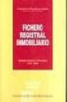 Portada de FICHERO REGISTRAL INMOBILIARIO: JURISPRUDENCIA Y DOCTRINA (1975-3 1-12-2007) (2 VOLS.)