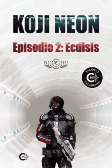 Portada de (I.B.D.) KOJI NEON. EPISODIO 2: ECDISIS