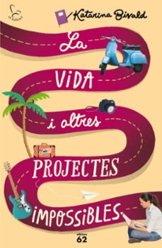 Portada de LA VIDA I ALTRES PROJECTES IMPOSSIBLES