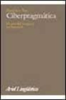 Portada de CIBERPRAGMATICA: EL USO DEL LENGUAJE EN INTERNET