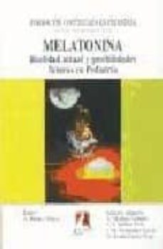 Portada de MELATONINA: REALIDAD ACTUAL Y POSIBILIDADES FUTURAS EN PEDIATRIA