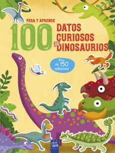 Portada de 100 DATOS CURIOSOS DE DINOSAURIOS