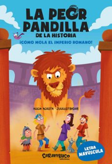 Portada de LA PEOR PANDILLA DE LA HISTORIA. COMO MOLA
