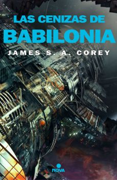 Portada de LAS CENIZAS DE BABILONIA (THE EXPANSE 6)