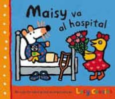 Portada de MAISY VA AL HOSPITAL