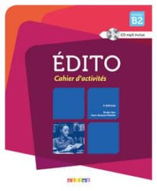 Epub gratis ingles EDITO NIVEAU B2: CAHIER D ACTIVITES + CD-AUDIO (3ERE EDITION) de ELODIE HEU, JEAN-JACQUES MABILAT in Spanish