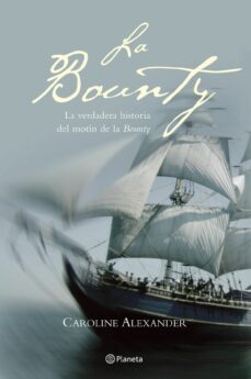 9788408053927 - La Bounty. La verdadera historia del motín de La bounty (Caroline Alexander) - (Audiolibro Voz Humana)