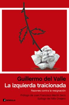 Descargar libros en italiano LA IZQUIERDA TRAICIONADA ePub DJVU PDF de GUILLERMO DEL VALLE (Literatura española)