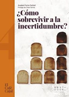 CÓMO SOBREVIVIR A LA INCERTIDUMBRE? | ANABEL FORTE DELTELL | Casa Del Libro