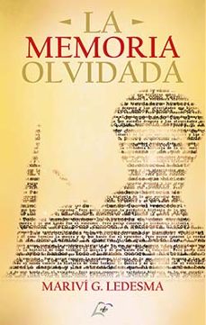 Descargas de libros gratis para tabletas. LA MEMORIA OLVIDADA de MARIVI G. LEDESMA PDF