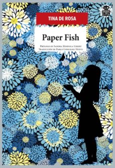 Descargar libros de audio en francés PAPER FISH de TINA DE ROSA (Literatura española)