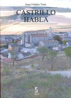 Descargar libros en línea gratis para kindle CASTRILLO HABLA ePub FB2 de JORGE URDIALES YUSTE (Literatura española)