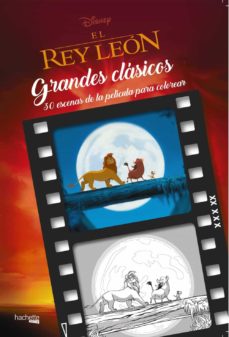 Libro de ingles para descargar gratis EL REY LEON: GRANDES CLASICOS DISNEY PARA COLOREAR de  