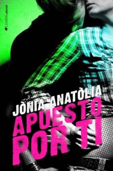 Descarga un libro gratis en línea APUESTO POR TI de JONIA ANATOLIA in Spanish 9788417361327 MOBI CHM