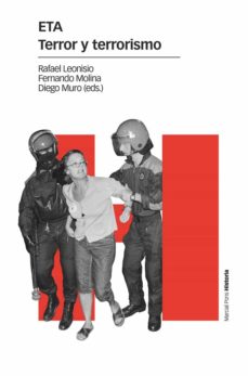 Descargar ebook gratis en pdf para Android ETA. TERROR Y TERRORISMO de RAFAEL LEONISIO CALVO, FERNANDO MOLINA, DIEGO MURO PDF MOBI FB2 9788417945527