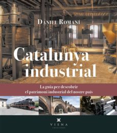 Descarga de foro de libros de Kindle CATALUNYA INDUSTRIAL PDB MOBI de DANIEL ROMANÍ CORNET