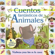 CUENTOS FANTÁSTICOS DE ANIMALES . | Casa del Libro